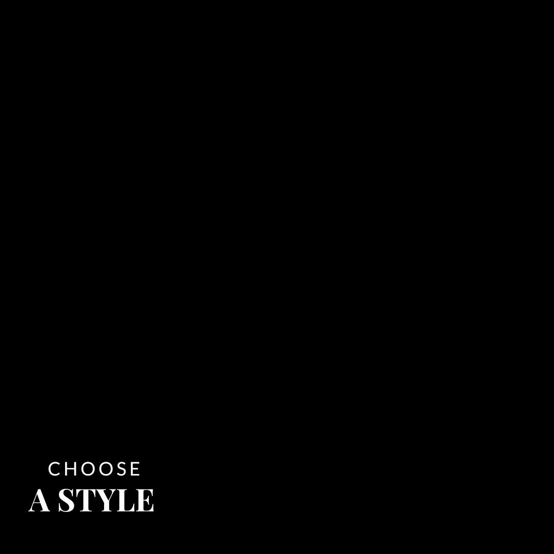 Choose A Style